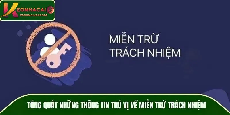 Tổng quát những thông tin thú vị về miễn trừ trách nhiệm
