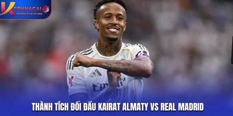 Soi kèo Kairat Almaty vs Real Madrid - đôi bên chưa từng có cơ hội đối đầu